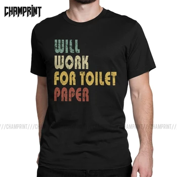 Vintage Bo Delo Za Toaletni Papir T-Shirt za Moške Bombažne Majice s kratkimi rokavi Panike 2020 Bivanje Doma Kratek Rokav Tee Shirt Ideja za Darilo Vrhovi