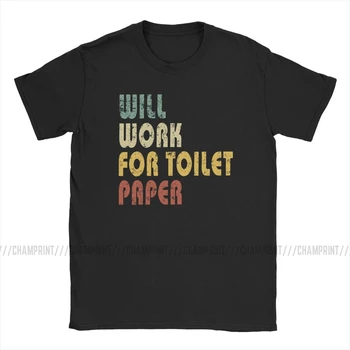 Vintage Bo Delo Za Toaletni Papir T-Shirt za Moške Bombažne Majice s kratkimi rokavi Panike 2020 Bivanje Doma Kratek Rokav Tee Shirt Ideja za Darilo Vrhovi